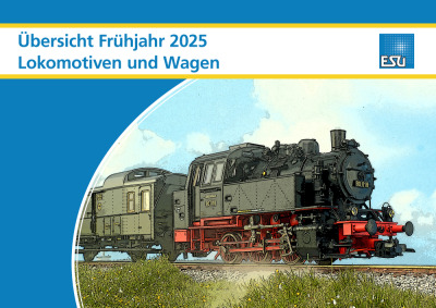 Übersicht Frühjahr 2025 - Lokomotiven und Wagen - ESU